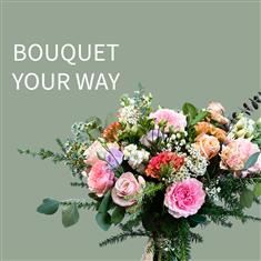 Bouquet Your Way