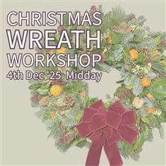 Wreath Workshop 4th Dec &#39;25 Midday Class
